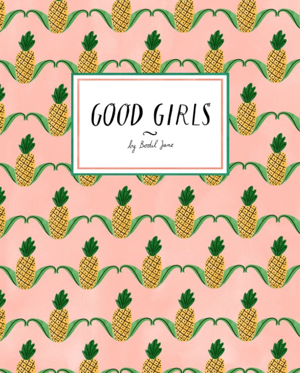 View Good Girls by Bodil Jane