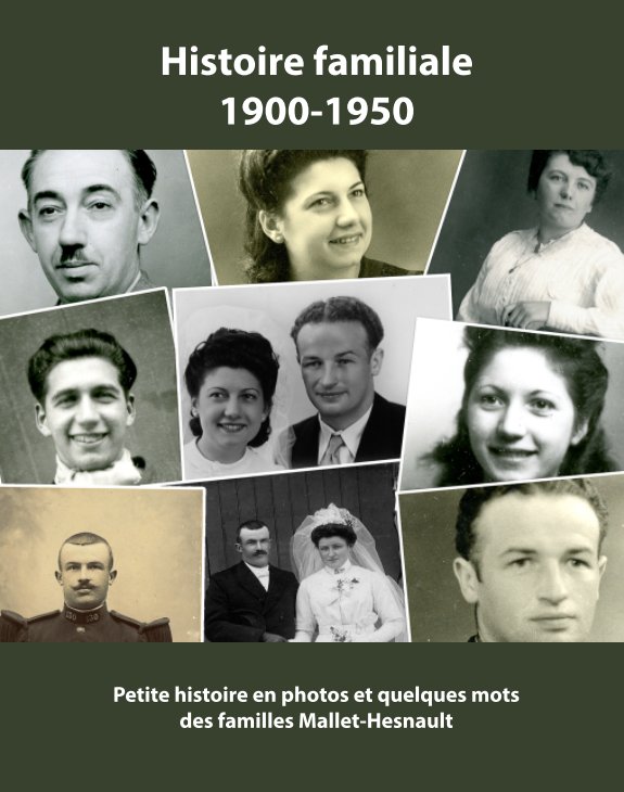 Histoire familiale 1900-1950 Ed3 nach Marc Hesnault anzeigen