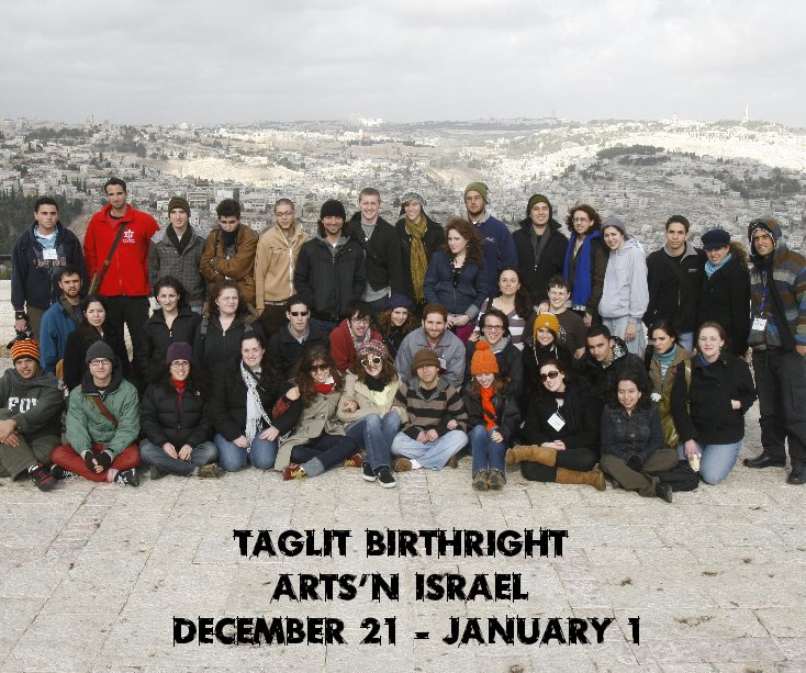 Ver Taglit Birthright Arts'N Israel December 21 - January 1 por Taglit-Birthright Israel