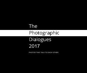 The Photographic Dialogues 2017 book cover