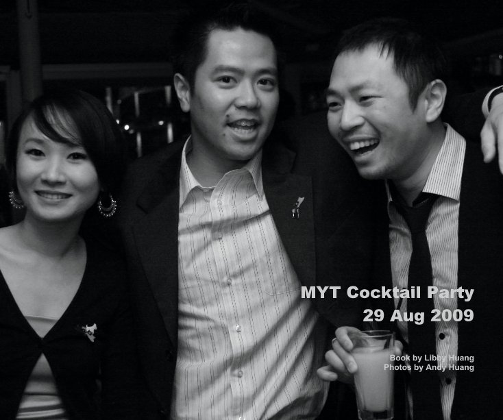 Ver MYT Cocktail Party 29 Aug 2009 por Book by Libby Huang Photos by Andy Huang