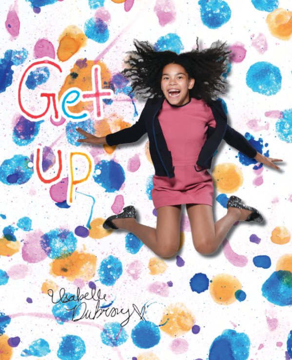 Ver Get Up! por Isabelle Dubroy