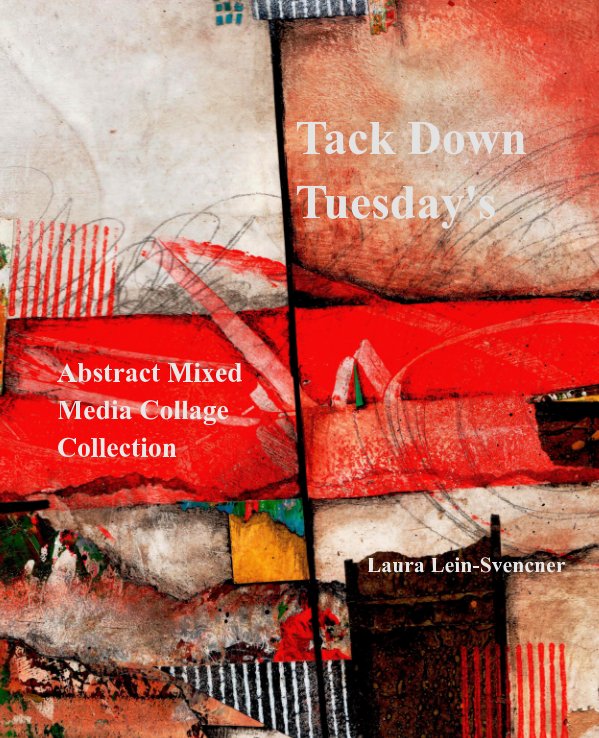 View Tack Down Tuesday's by Laura Lein-Svencner