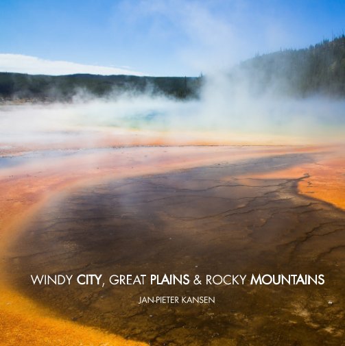 Visualizza Windy City, Great Plains & Rocky Mountains di Jan-Pieter Kansen