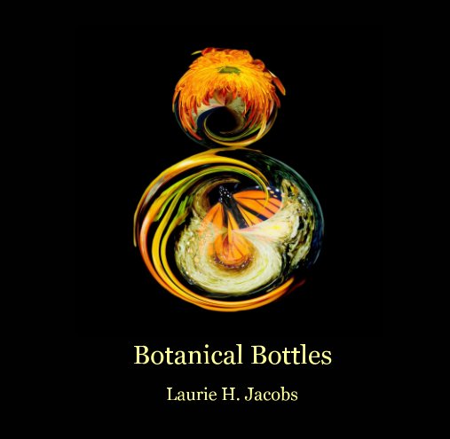 View Botanical Bottles by Laurie H. Jacobs