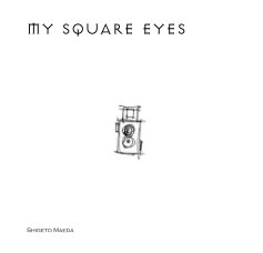 My Square Eyes book cover
