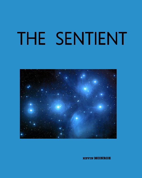 View The Sentient by Kevin Monroe