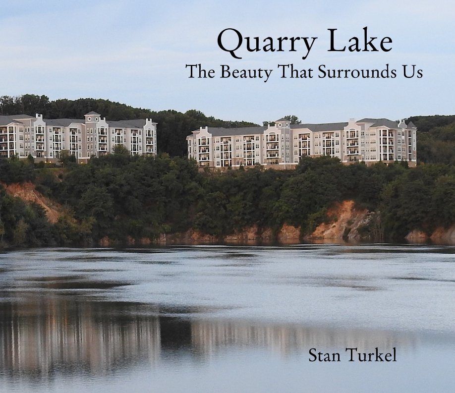 Visualizza Quarry Lake di Stan Turkel