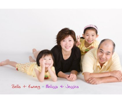 Bella + Kwong = Melissa & Jessica book cover