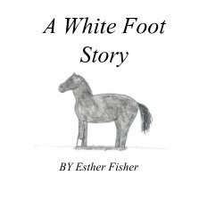 A White Foot Story book cover