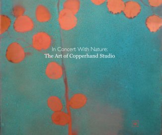 In Concert With Nature: The Art of Copperhand Studio book cover