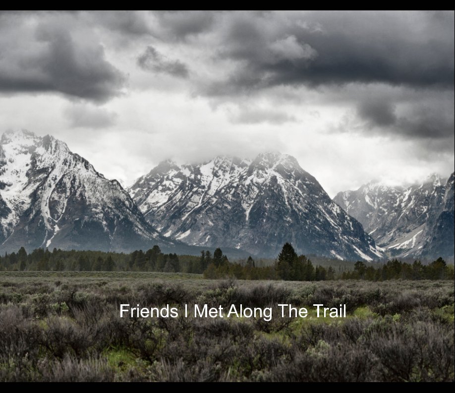 View Friends I Met Along The Trail by Scott Moss