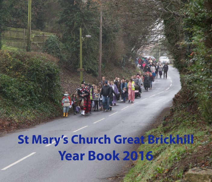 View 2016 St Mary's Church Year Book by David Marlow