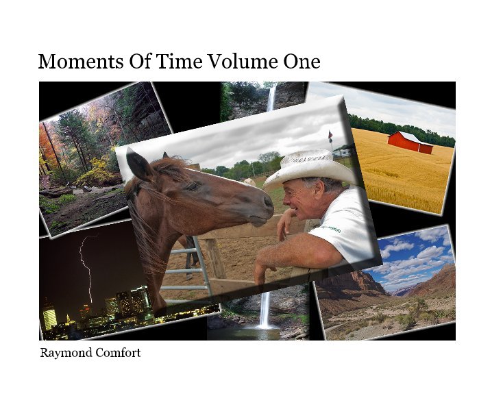 Visualizza Moments Of Time Volume One di Raymond Comfort