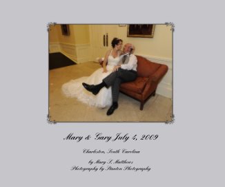 Mary and Gary July 4, 2009 Vers 2.0 book cover