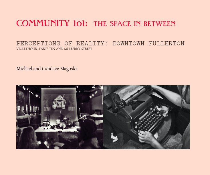 Ver COMMUNITY 101: THE SPACE IN BETWEEN por Michael and Candace Magoski