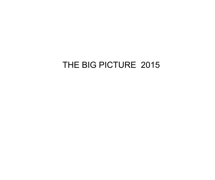 View THE BIG PICTURE  2015 by Mark Sink
