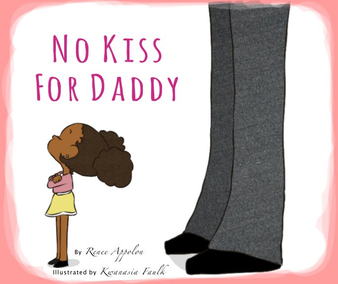 Ver No Kiss For Daddy por Renee Appolon