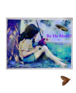 Be He Moth? book cover