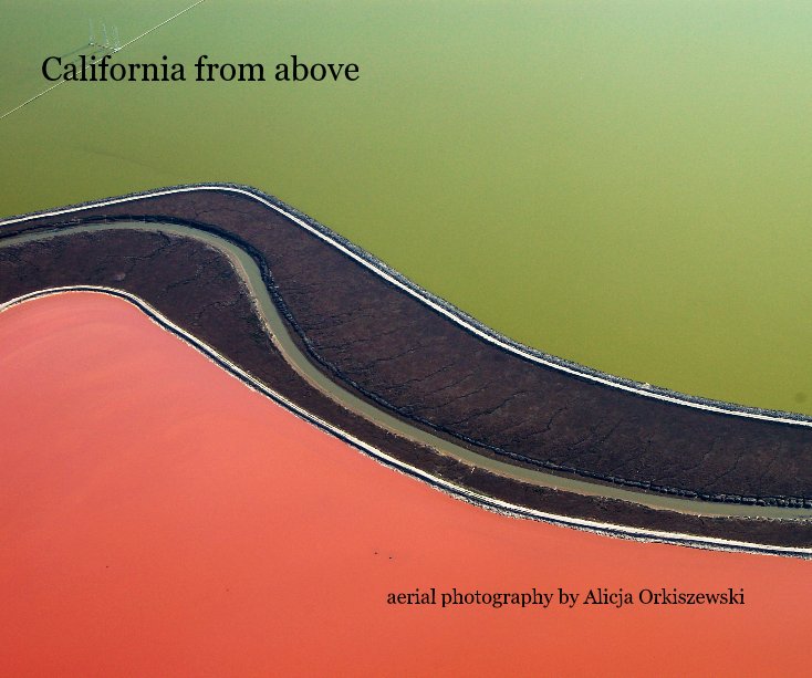 Ver California from above aerial photography by Alicja Orkiszewski por Alicja Orkiszewski