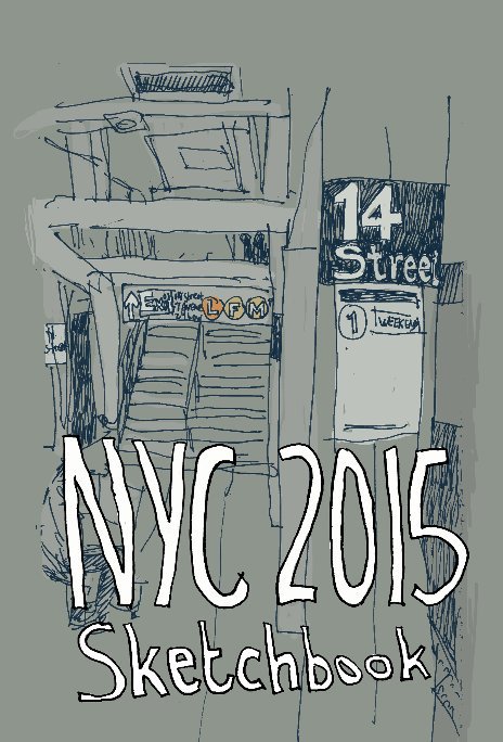 View NYC 2015 Sketchbook by Eli Sachse