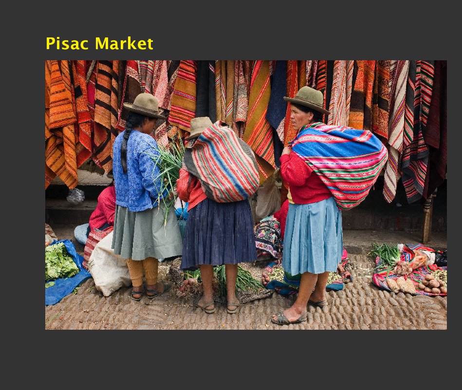 View Pisac Market by Steve Plattner