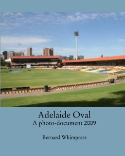 Adelaide Oval A photo-document 2009 book cover