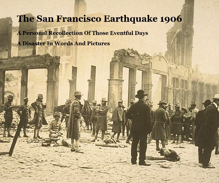 The San Francisco Earthquake 1906 nach Ron Kizer anzeigen