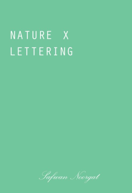 Nature x Lettering nach Safwan Noorgat anzeigen