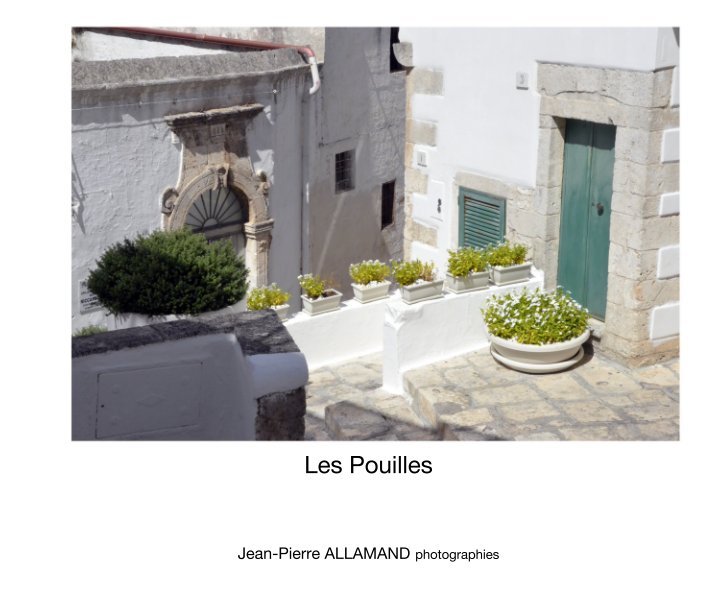 Ver Les Pouilles por Jean-Pierre ALLAMAND photographies