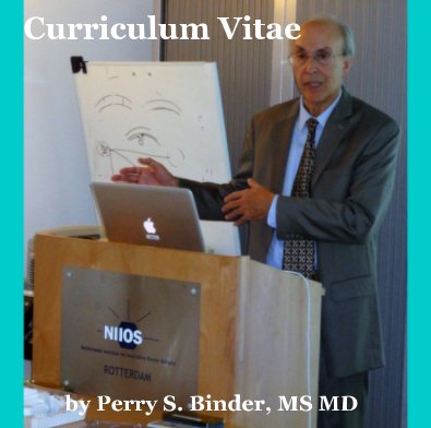 Perry S. Binder, MS MD Curriculum Vitae book cover