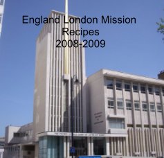 England London Mission Recipes 2008-2009 book cover