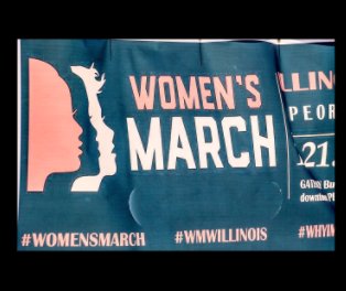 Womens March Rally - Peoria Illinois book cover
