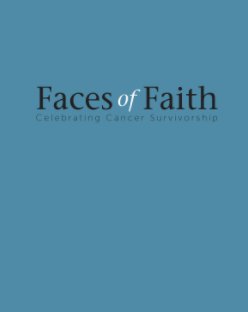 Faces of Faith: Celebrating Cancer Survivorship book cover