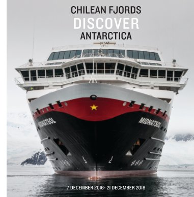 MIDNATSOL_07-21 DEC 2016_Adventure to the Chilean Fjords and Antarctica book cover