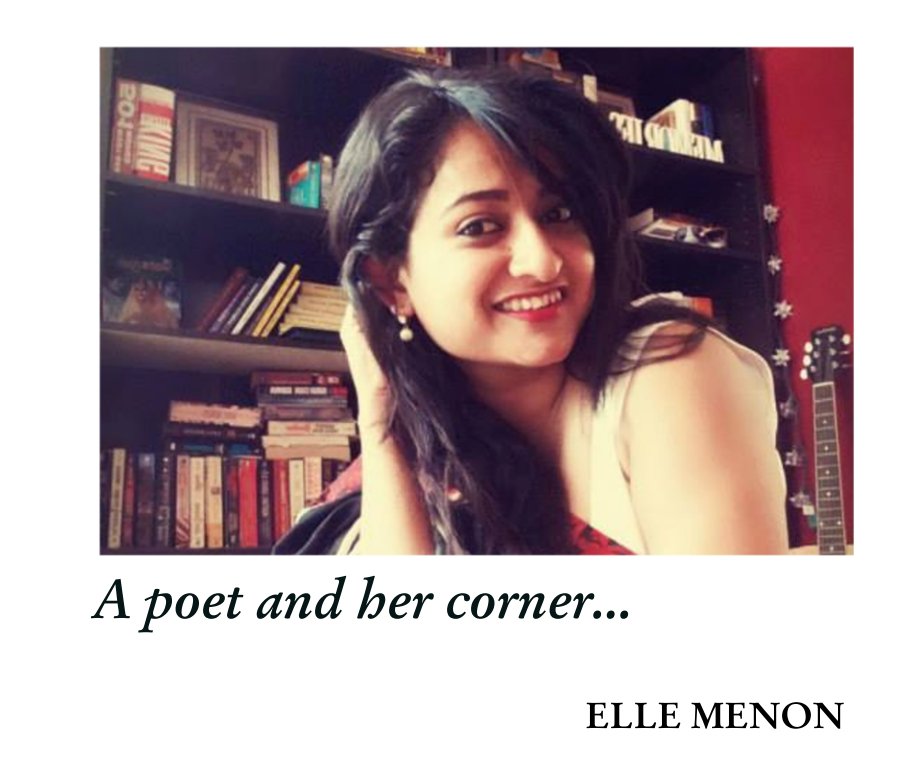 A poet and her corner... nach ELLE MENON anzeigen