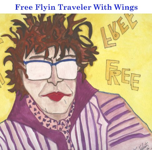 View Free Flyin Traveler With Wings by Kim Kalesti