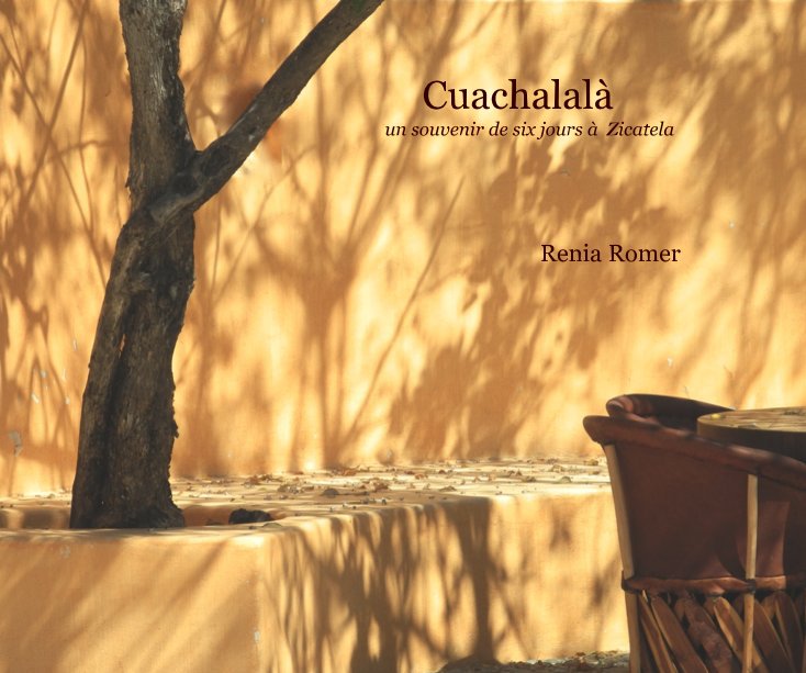 View Cuachalalà un souvenir de six jours à Zicatela by Renia Romer