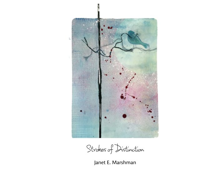 View Strokes of Distinction by Janet E. Marshman