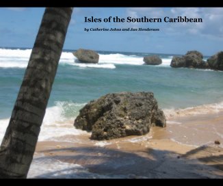 Isles of the Southern Caribbean by Catherine Johns and Jan Henderson book cover