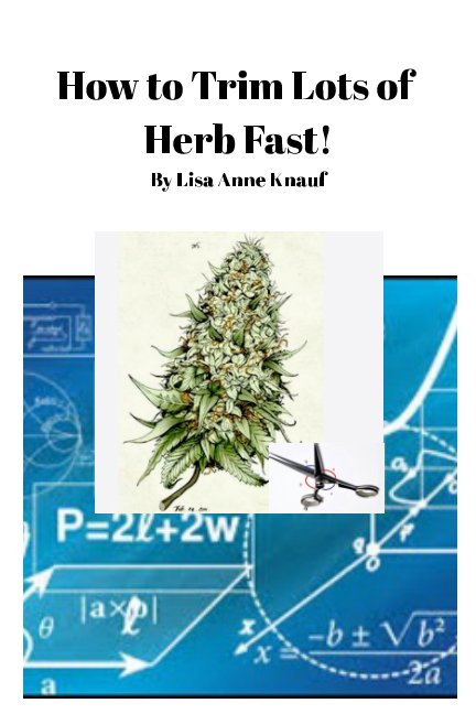 Bekijk How to Trim Lots of Herb Fast! op Lisa Anne Knauf