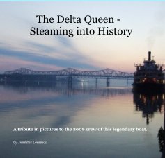 The Delta Queen - Steaming into History book cover