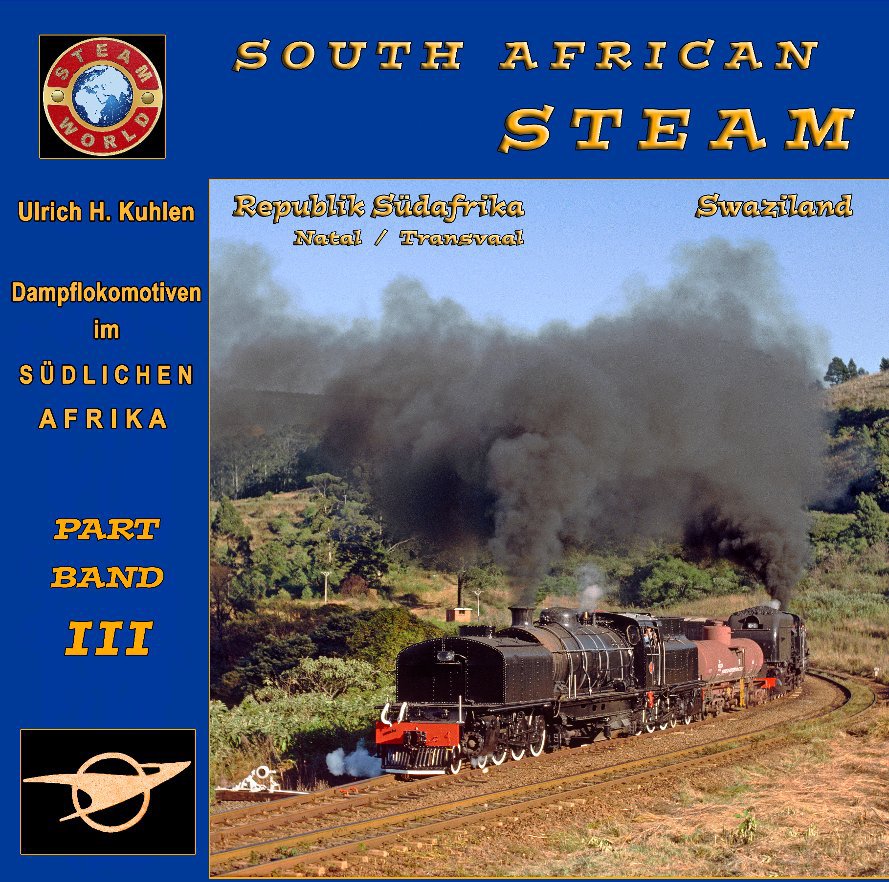 View South African STEAM Part / Band III by Ulrich H. Kuhlen