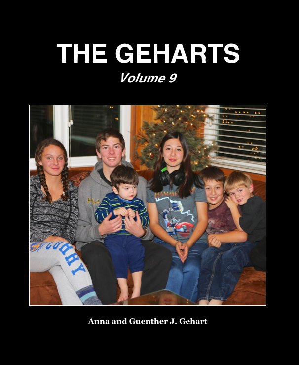 Ver THE GEHARTSThe Geharts Volume 9 por Anna and Guenther J. Gehart