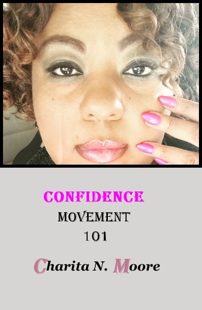 Bekijk Confidence Movement 101 op Charita N. Moore