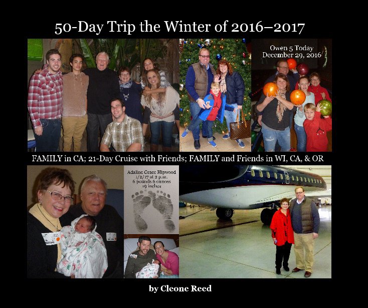 Visualizza 50-Day Trip the Winter of 2016–2017 di Cleone Reed