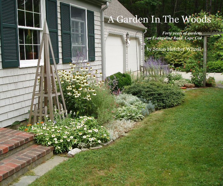 View A Garden In The Woods by Susan Fletcher Witzell
