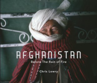 Afghanistan Before the Rain of Fire book cover