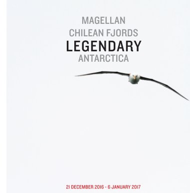 MIDNATSOL_21 DEC 2016-06 JAN 2017_The Legendary Magellan, Chilean Fjords and Antarctica book cover