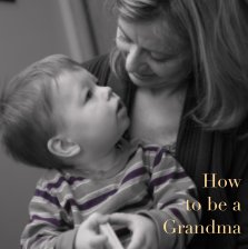 How to be a Grandma book cover